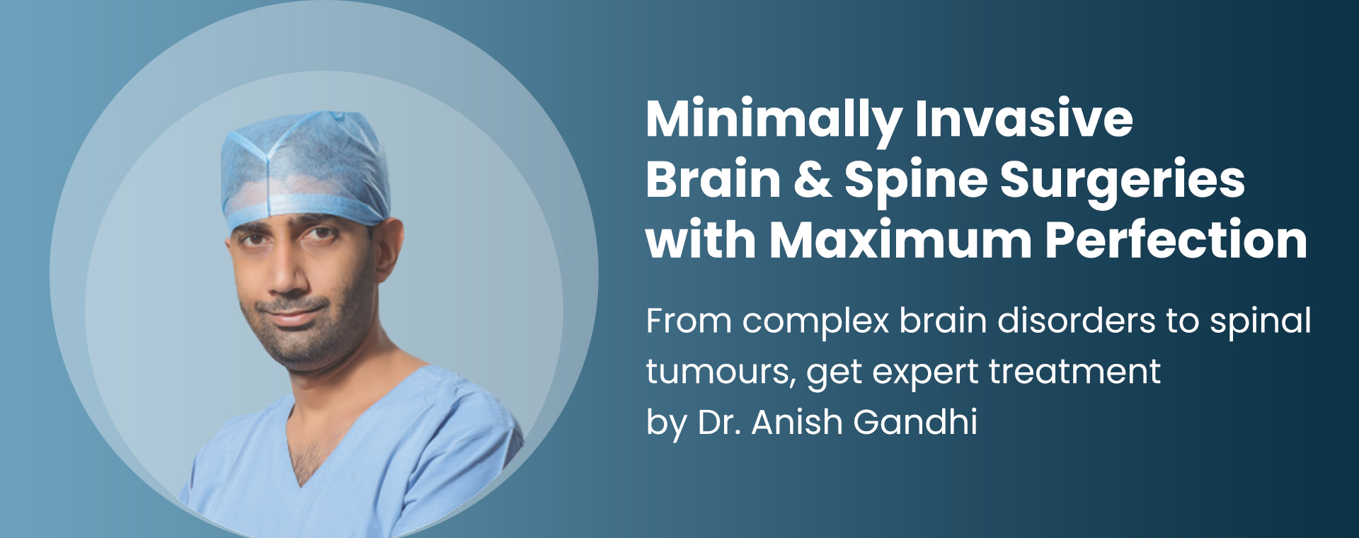 Minimally Invasive Brain And Spine Surgeries With Maximum Perfection